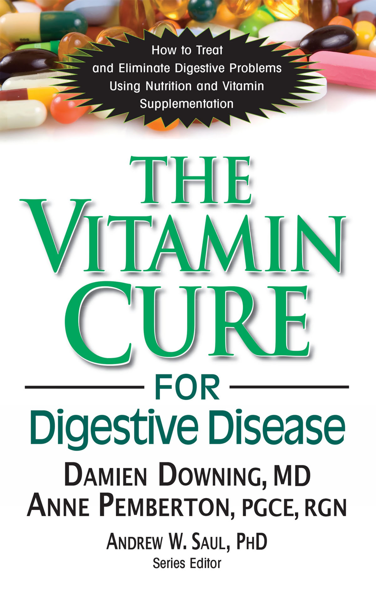 The Vitamin Cure for Digestive Disorders